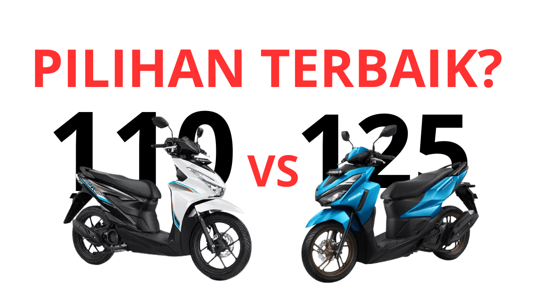 Motor 110cc Vs 125cc: Pilihan Terbaik Untuk Jarak Jauh